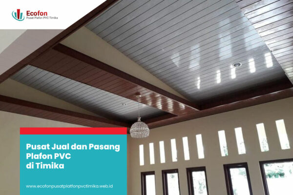 Pusat-Jual-dan-Pasang-Plafon-PVC-di-Timika